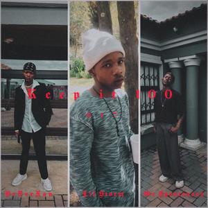 Keep it 100 (feat. Lil storm & PeTerXon) (Explicit)