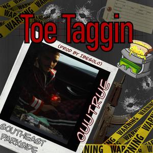 Toe Taggin (Explicit)