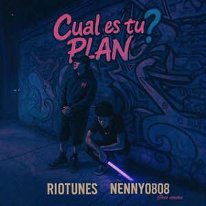 Cual Es Tu Plan?