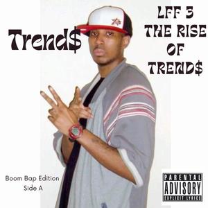 LFF 3 THE RISE OF TREND$ SIDE A (STANDARD EDITION) [Explicit]
