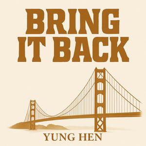Bring It Back (Explicit)