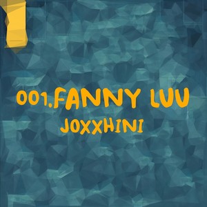 01. FANNY LUU