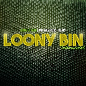 Loony Bin (Inst.)