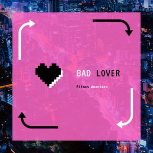 Bad Lover