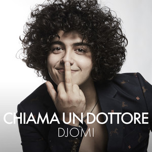 Djomi - Chiama Un Dottore