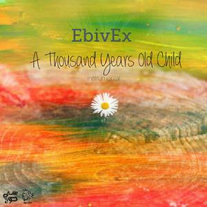 A Thousand Years Old Child