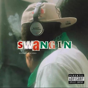Swangin' (Explicit)