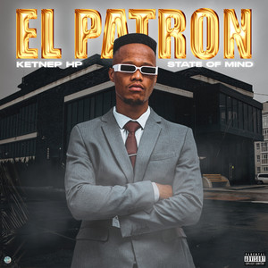 El Patron State of Mind (Explicit)