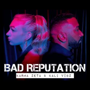 Bad Reputation (feat. Kali Vìbz)