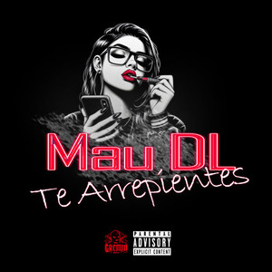 Te Arrepientes (Explicit)