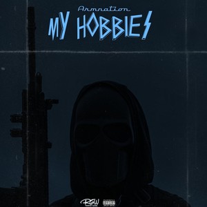 My Hobbies (Explicit)