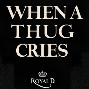 When a thug cries