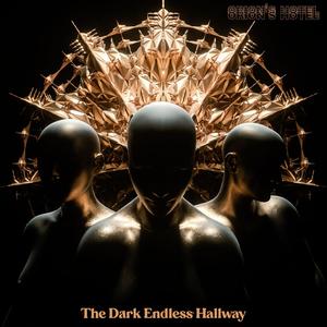 Chapter III: The Dark Endless Hallway (The Suffering)