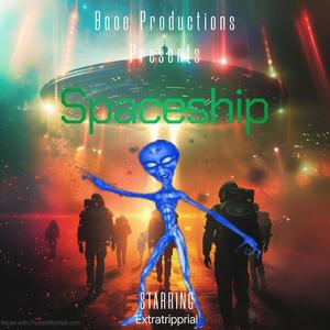 Spaceship (feat. Booe Productions) [Explicit]