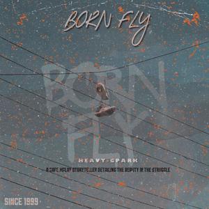 Born Fly (Explicit)