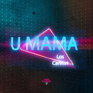 U Mama