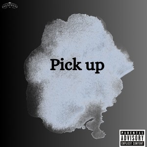 Pick Up (Explicit)