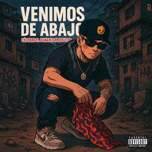 Venimos de abajo (Explicit)