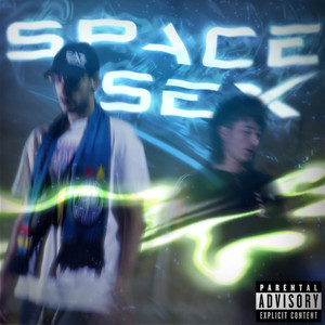 Space Sex (Explicit)