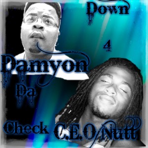 Down 4 da Check (Explicit)