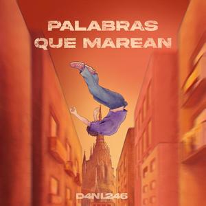 PALABRAS QUE MAREAN (Explicit)