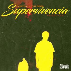 Supervivencia (feat. Mr Sosa|Explicit)