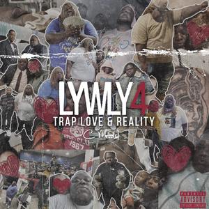 LYWLY 4: Trap Love & Reality (Explicit)