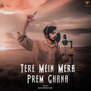 Tere Mein Mera Prem Ghana