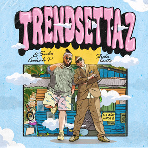 Trendsettaz (Explicit)