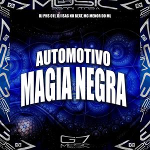 Automotivo Magia Negra (Explicit)