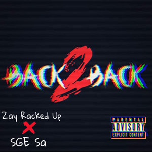 Back 2 Back (Explicit)