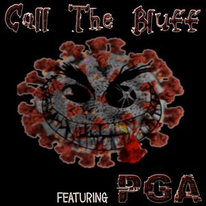 Call the Bluff(feat. PGA)