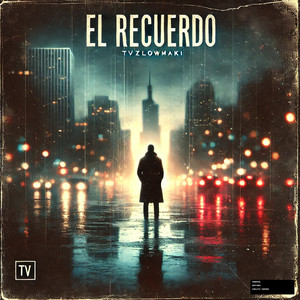 El Recuerdo (Explicit)