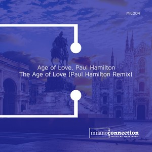 The Age of Love (Paul Hamilton Remix)