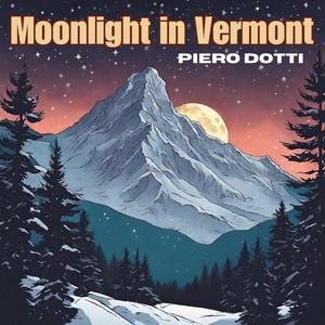 Moonlight in Vermont (feat. Guido Di Leone, Antonio Ninni, Vitantonio Gasparro & Giampaolo Laurentaci)