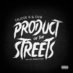 Product of the Streets (Explicit)