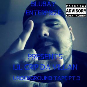 Underground tape part III (Explicit)