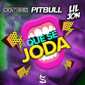 QUE SE JODA (Explicit)