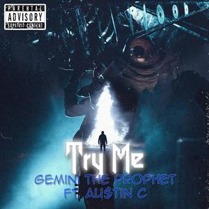 Try Me (feat. Au$tin C) [Explicit]