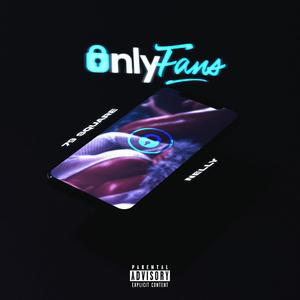 OnlyFans (feat. Nelly Bandz) [Explicit]