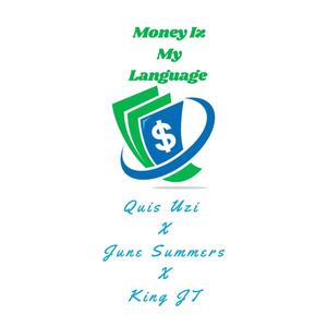 Money Iz My Language (feat. June Summers & King JT) (Explicit)