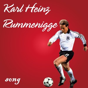 Karl Heinz Rummenigge Song