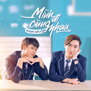 Mình Đi Cùng Nhau (KiperT Remix)