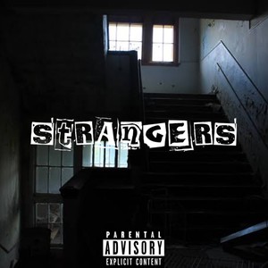 Strangers (Explicit)