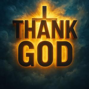 Thank God (feat. Taylor Braswell)