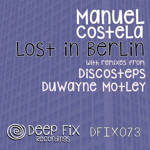 Lost in Berlin (The Remixes)