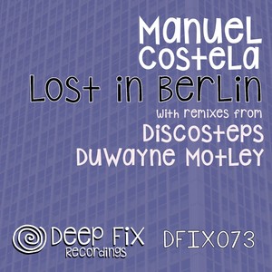 Lost in Berlin (Discosteps Remix)