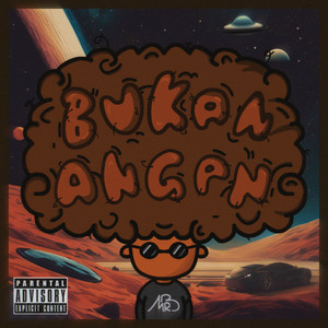 Bukan Angan (Explicit)