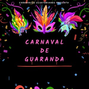 Carnaval De Guaranda