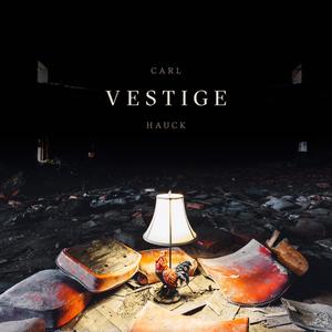 Vestige (Explicit)